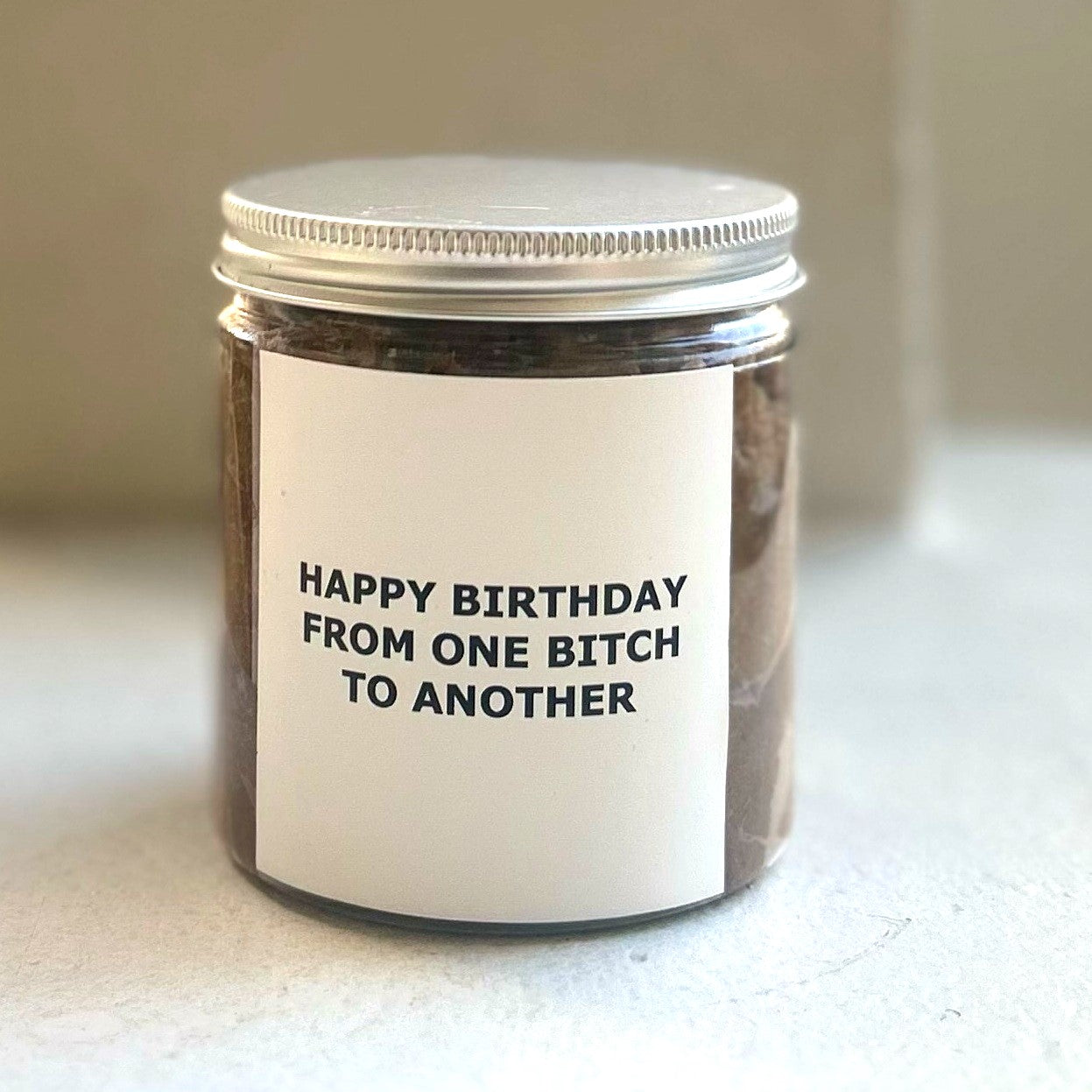 Gift Jar - Happy Birthday From One Bitch To Another